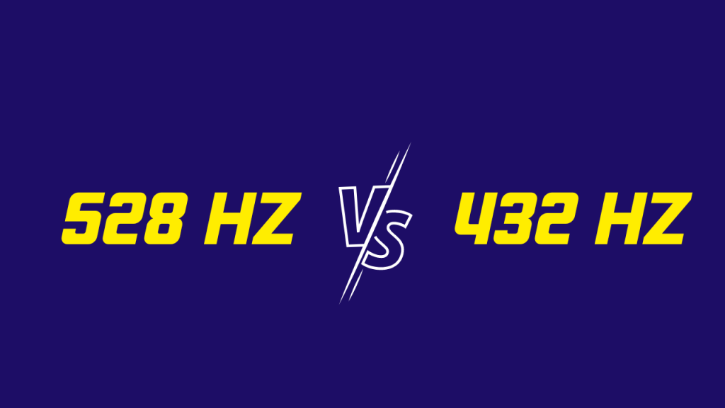 432 Hz vs 528 Hz