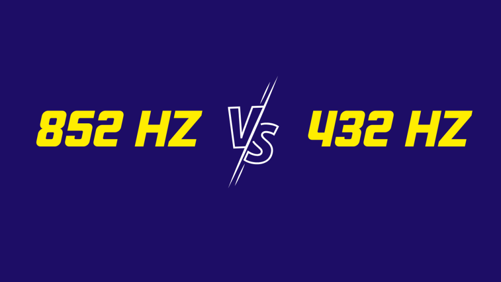 852 Hz vs 432 Hz